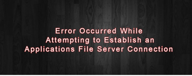 Error Occurred While Attempting to Establish an Applications File ...