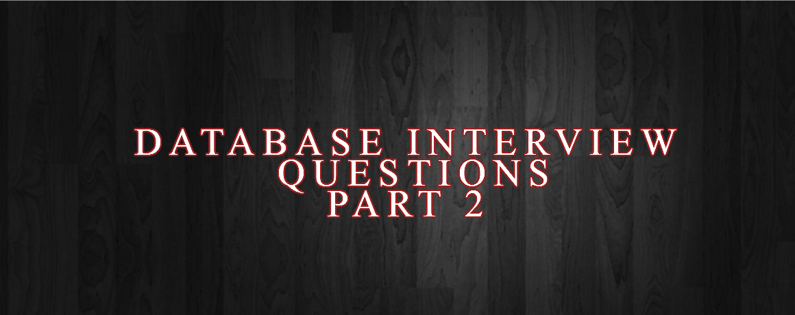 Database Interview Questions Part 2